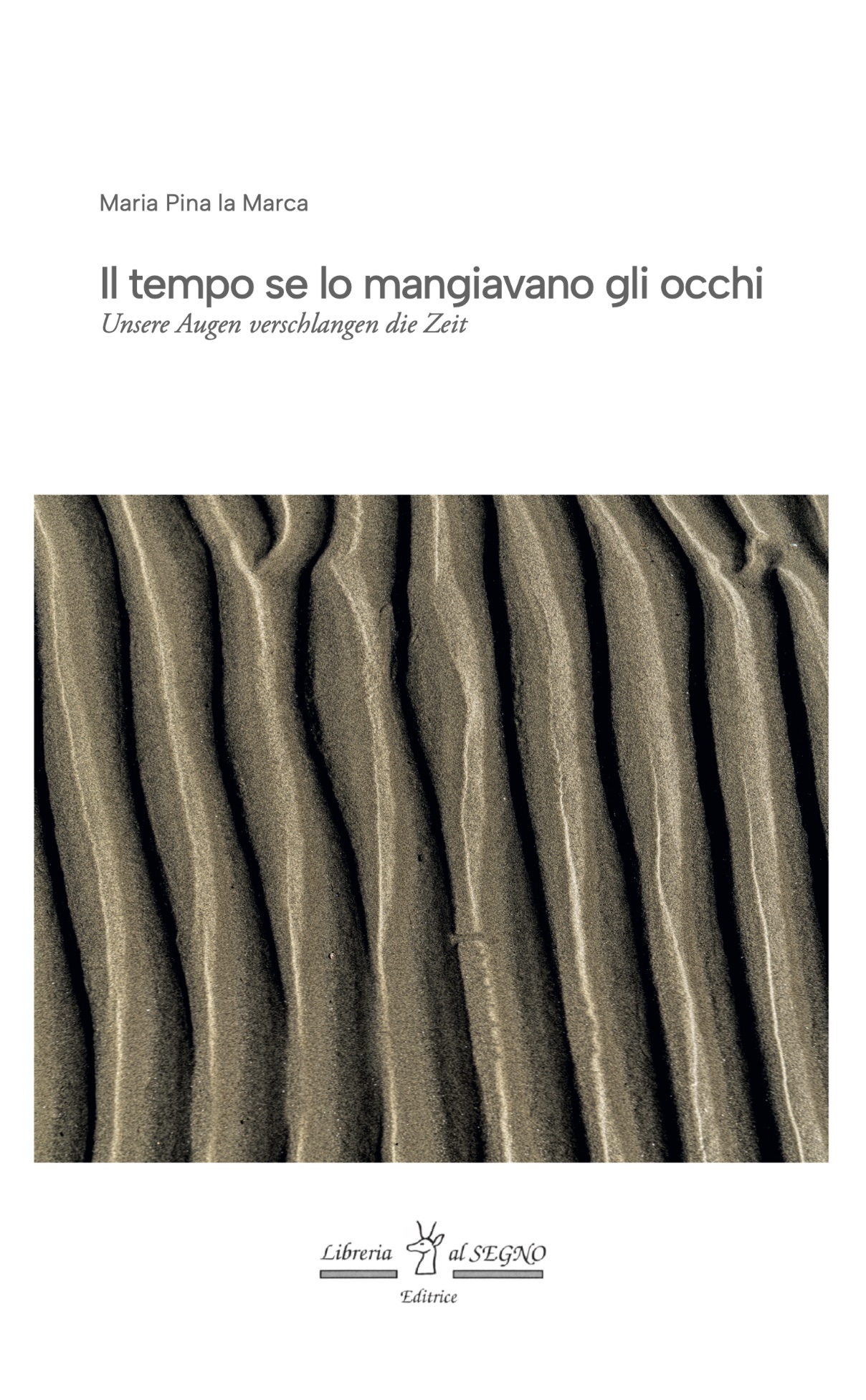 Copertina del libro Il tempo se lo mangiavano gli occhi